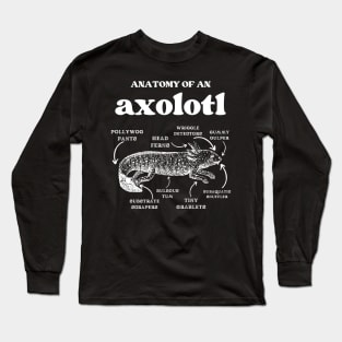 Anatomy of an axolotl axolotls lover Long Sleeve T-Shirt